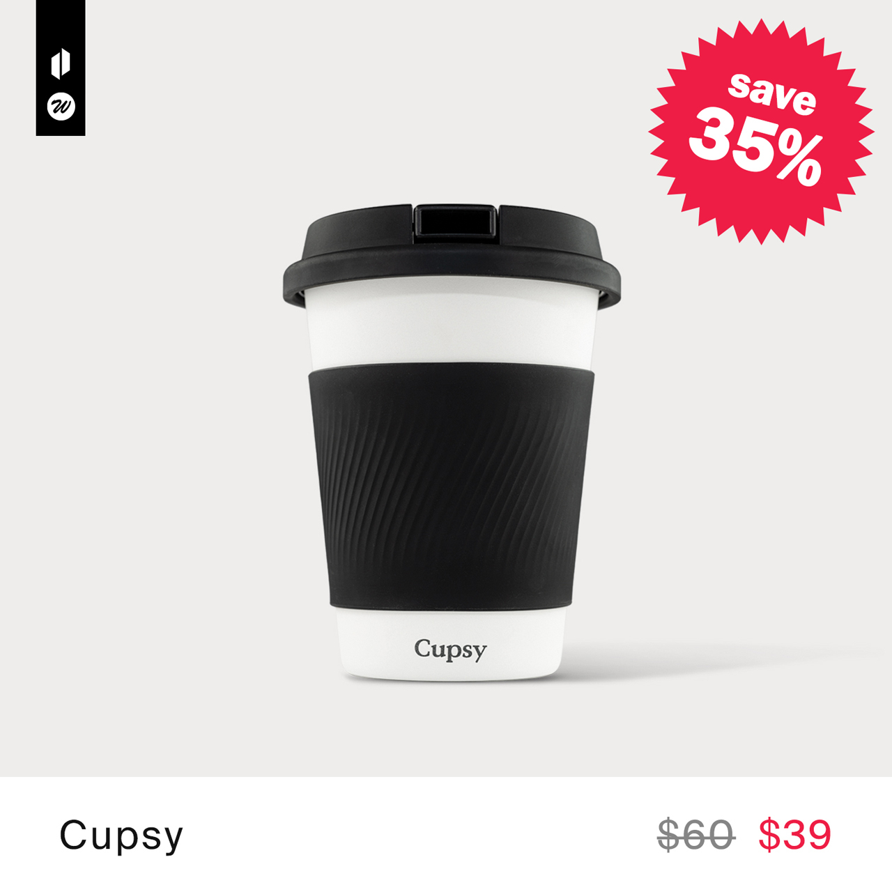 Cupsy for only $39.
