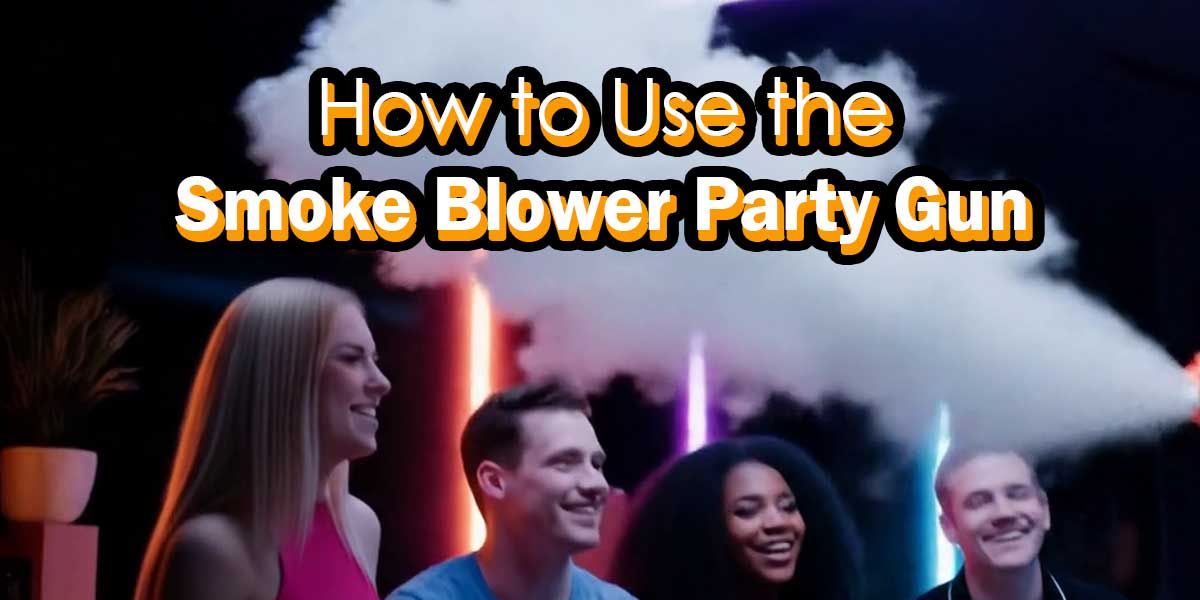How to Use the Smoke Blower Party Gun for the Ultimate Party Vibes 