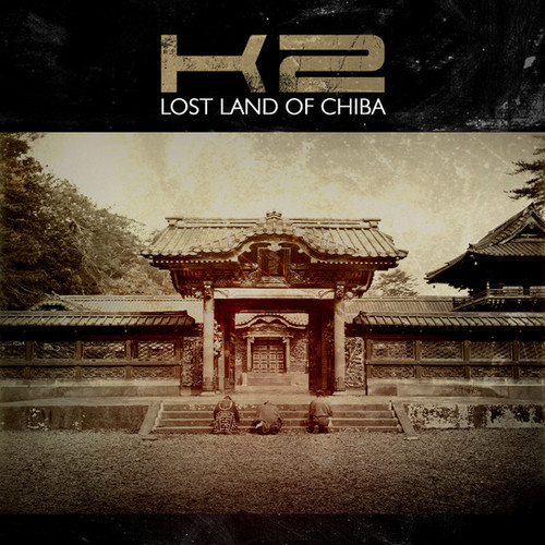 K2 - "Lost Land Of Chiba" CD