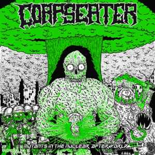 CORPSEATER - "Mutants In The Nuclear Afterworld" CD-R