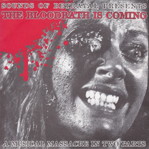 V/A - "Sounds Of Betrayal Presents: The Bloodbath Is Coming" Compilation 2x7"