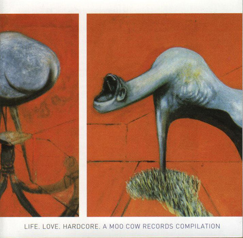 V/A - "Life.Love.Hardcore. A Moo Cow Records Compilation" CD V/A - "Life.Love.Hardcore. A Moo Cow Records Compilation" CD