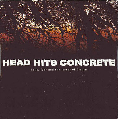 HEAD HITS CONCRETE - "Hope, Fear And The Terror Of Dreams" 7"
