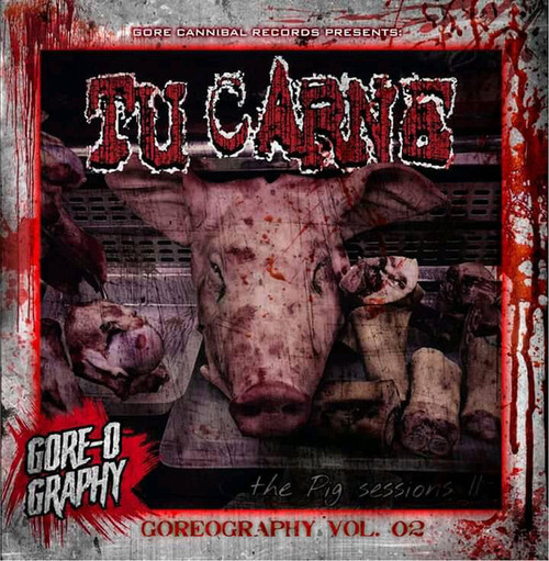 TU CARNE - "The Pig Sessions II - Goreography Vol. 2" CD