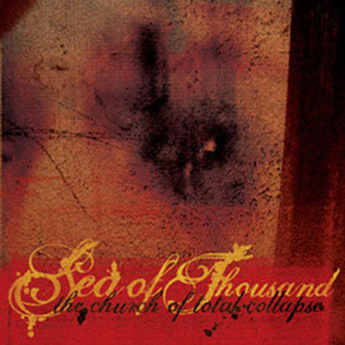 SEA OF THOUSAND - "The Church Of Total Collapse" CD