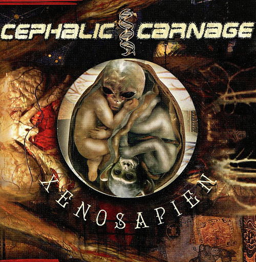 CEPHALIC CARNAGE - "Xenosapien" CD