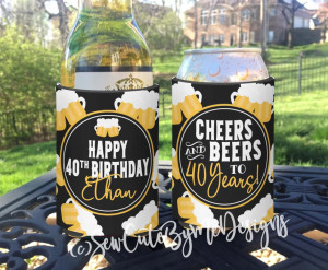 Cheers and Beers Birthday Koozies or Coolies