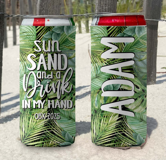 Personalized slim can koozies - tropical coolies - Sun Sand and a Drink in My Hand - print