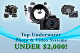 Top Underwater Photo & Video Systems for Under $2000