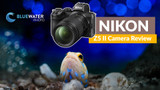 Nikon Z5 II Underwater Review