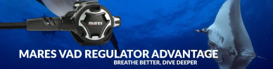 Breathe Better, Dive Deeper: The Mares VAD Regulator Advantage