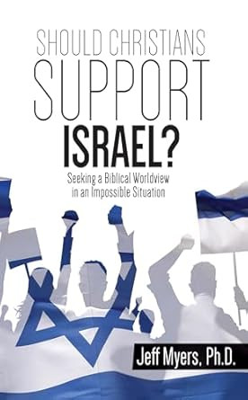 Should Christians Support Israel? by Dr. Jeff Myers (P0186)