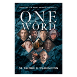 One Word, by Dr. Raleigh Washington