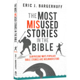 The Most Misused Stories in the Bible