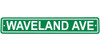 Waveland Avenue Street Sign by Fremont Die at SportsWorldChicago