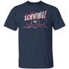 Hey Batter...Schwing T-Shirt