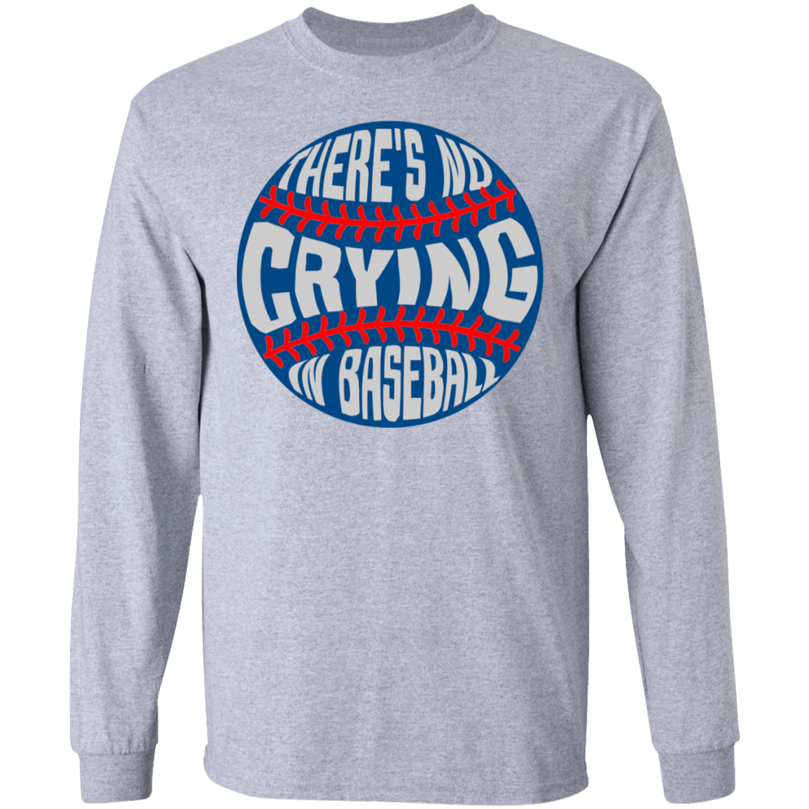 there's no crying in baseball shirt