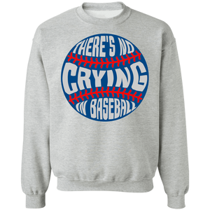 There's No Crying in Baseball Crewneck Pullover Sweatshirt
