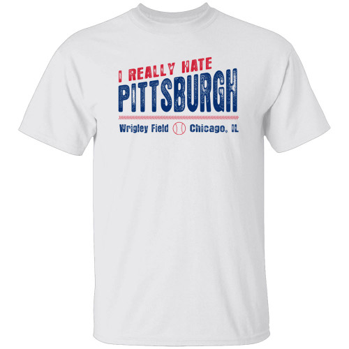 I Really Hate Pittsburgh T-Shirt