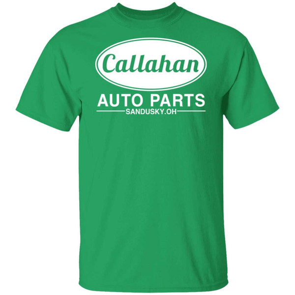 Callahan Auto Parts Shirt Callahan Auto Gear