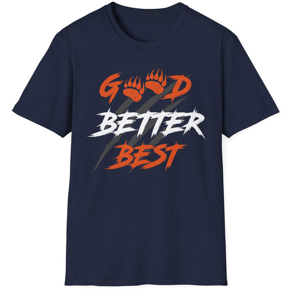 Good Better Best Chicago Football T-Shirt