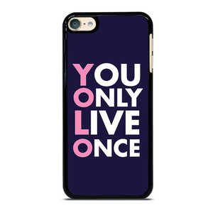 YOLO 2 iPod Touch 6 Case YOLO 2 iPod Touch 6 Case