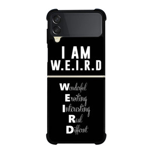 I AM WEIRD QUOTES Samsung Z Flip 3 Case I AM WEIRD QUOTES Samsung Z Flip 3 Case