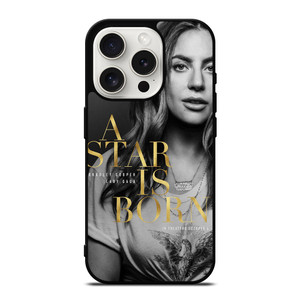 LADY GAGA A STAR IS BORN iPhone 15 Pro Case LADY GAGA A STAR IS BORN iPhone 15 Pro Case
