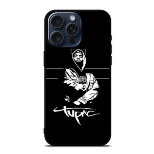 TUPAC SHAKUR 2 iPhone 15 Pro Max Case TUPAC SHAKUR 2 iPhone 15 Pro Max Case