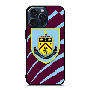 BURNLEY FC EPL ICON iPhone 15 Pro Max Case BURNLEY FC EPL ICON iPhone 15 Pro Max Case