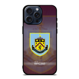 BURNLEY FC ICON iPhone 15 Pro Max Case