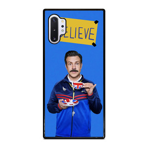 BELIEVE TED LASSO Samsung Galaxy Note 10 Plus Case BELIEVE TED LASSO Samsung Galaxy Note 10 Plus Case