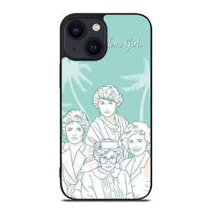 THE GOLDEN GIRLS iPhone 14 Plus Case THE GOLDEN GIRLS iPhone 14 Plus Case