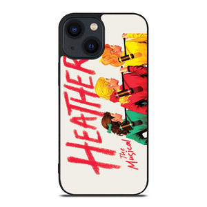 HEATHERS THE MUSICAL 3 iPhone 14 Plus Case HEATHERS THE MUSICAL 3 iPhone 14 Plus Case
