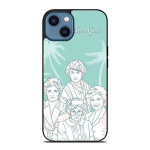 THE GOLDEN GIRLS iPhone 14 Case