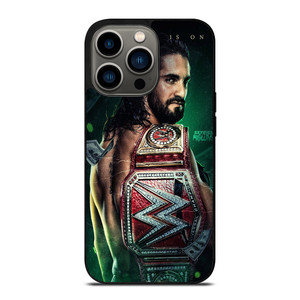 SETH FREAKIN ROLLINS CHAMPIONS iPhone 13 Pro Case SETH FREAKIN ROLLINS CHAMPIONS iPhone 13 Pro Case