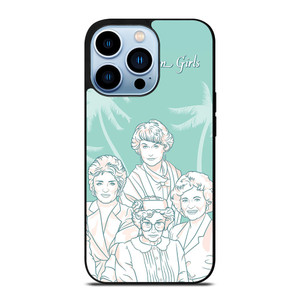 THE GOLDEN GIRLS iPhone 13 Pro Max Case
