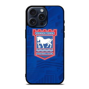 IPSWICH TOWN FC iPhone 15 Pro Max Case