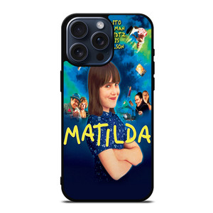 MATILDA SERIES MOVIE iPhone 15 Pro Max Case MATILDA SERIES MOVIE iPhone 15 Pro Max Case