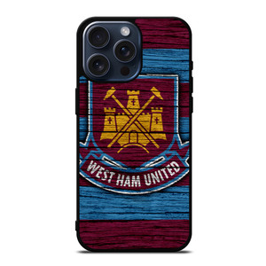 WEST HAM UNITED LOGO WOODEN iPhone 15 Pro Max Case WEST HAM UNITED LOGO WOODEN iPhone 15 Pro Max Case