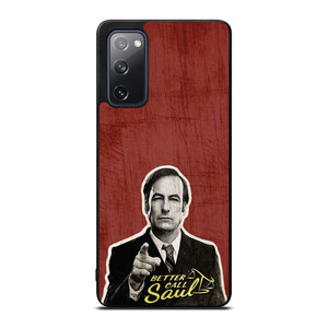 BETTER CALL SAUL TV SHOW ART Samsung Galaxy S20 FE Case BETTER CALL SAUL TV SHOW ART Samsung Galaxy S20 FE Case