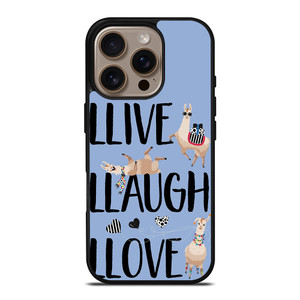 LLAMA LLIVE LLAUGH LLOVE iPhone 16 Pro Case LLAMA LLIVE LLAUGH LLOVE iPhone 16 Pro Case