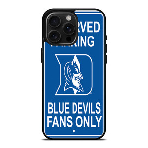 DUKE BLUE DEVILS PARKING SIGNS iPhone 16 Pro Max Case