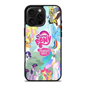 FRIENDSHIP IS MAGIC MY LITTLE PONY iPhone 16 Pro Max Case