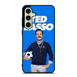 TED LASSO FOOTBALL COACH Samsung Galaxy S24 FE Case TED LASSO FOOTBALL COACH Samsung Galaxy S24 FE Case