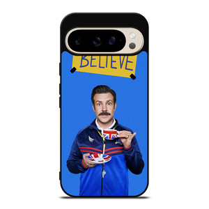 BELIEVE TED LASSO Google Pixel 9 Pro Case BELIEVE TED LASSO Google Pixel 9 Pro Case