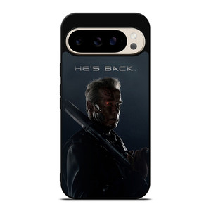 TERMINATOR HE'S BACK Google Pixel 9 Pro Case TERMINATOR HE'S BACK Google Pixel 9 Pro Case