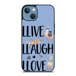 LLAMA LLIVE LLAUGH LLOVE iPhone 13 Case LLAMA LLIVE LLAUGH LLOVE iPhone 13 Case