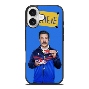 BELIEVE TED LASSO iPhone 17 Case