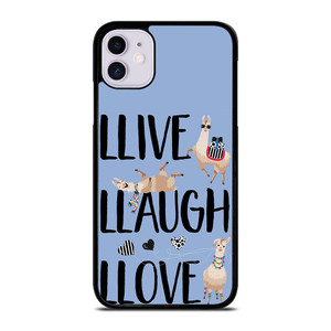LLAMA LLIVE LLAUGH LLOVE iPhone 11 Case LLAMA LLIVE LLAUGH LLOVE iPhone 11 Case